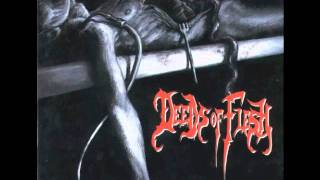 Deeds Of Flesh - Chunks In The Shower
