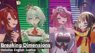 Breaking Dimensions - Hololive Justice 