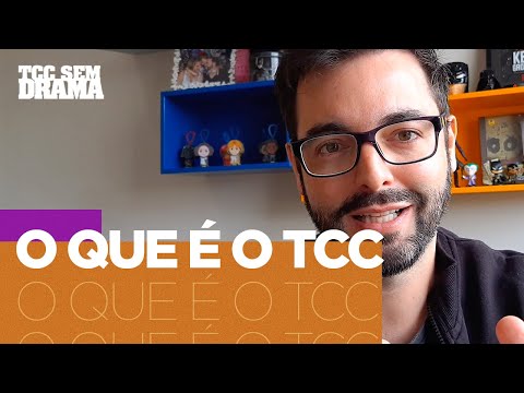 O que é o TCC? | TCC Sem Drama