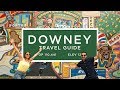 Travel Guide: Downey, CA