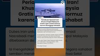 Perlakukan Spesial Iran! Teheran Bebaskan Tarif Kapal Malaysia di Hormuz karena Dianggap Sahabat