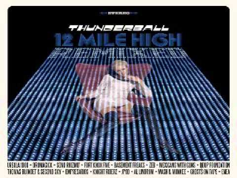 Thunderball- 12 Mile High (Al Lindrum Remix)