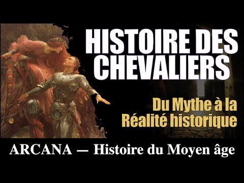 Les Chevaliers : du Mythe à la Réalité - Histoire du Moyen âge