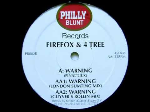 Firefox & 4 Tree - Warning [Guyver's Rollin Mix]