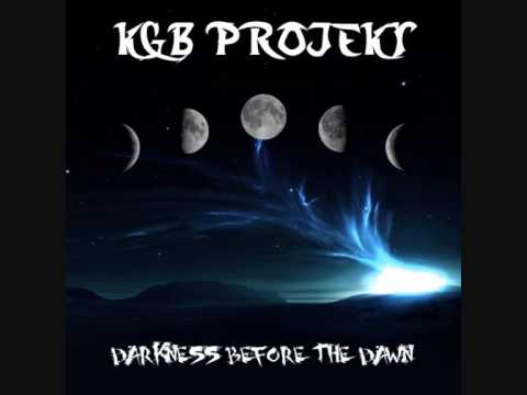 KGB Projekt - Darkness Before The Dawn