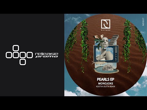 PREMIERE: Monojoke - Pearls [Nature Rec]