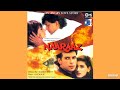 Tumhein Hum Kya Samajhte Hain Naaraaz 1995 Kumar Sanu HQ Audio Song