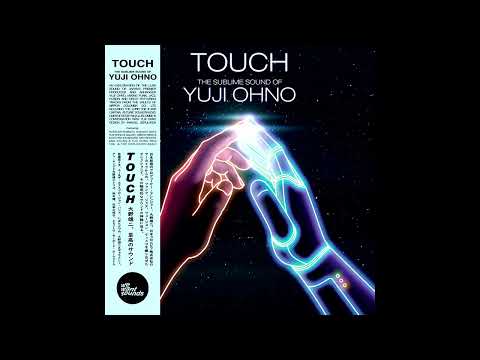 Silhouette - TOUCH - THE SUBLIME SOUND OF YUJI OHNO - OUT NOW ON WEWANTSOUNDS