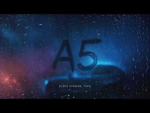ALEKS ATAMAN, FINIK - А5 (Official audio)