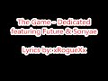 The Game - Dedicated ft. Future & Sonyae (Lyrics on Screen)