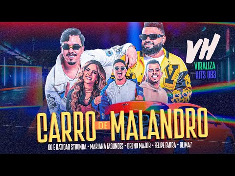 Carro de Malandro -  Mariana Fagundes · Breno Major · Felipe Farra (feat. DLIMA7)