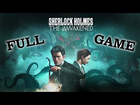 Sherlock Holmes The Awakened (Remake) - Gameplay Walkthrough (FULL GAME) (All Achievements)