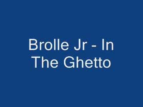 Brolle Jr - In The Ghetto
