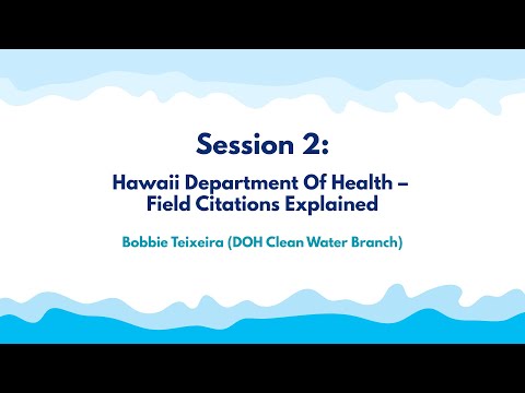 Session 2 — Hawai‘i Department of Health — Field Citations Explained