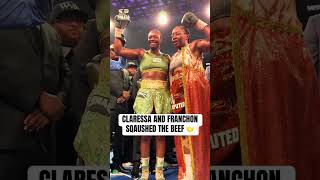 CLARESSA AND FRANCHON SQUASHED THE BEEF 🤝