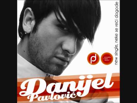 Danijel Pavlovic - Neke se reci dogode - (Audio 2010)