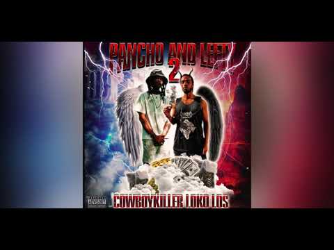 COWBOYKILLERR - PANCHO AND LEFTY 2  (Full Episode) PROD. BY LOKO LOS