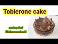 How To Make Toblerone Cake Toblerone Cake Chocolate Cake