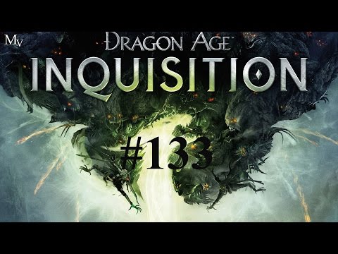 Let's Play: Dragon Age Inquisition With Commentary{Part 133}Gameplay-Walkthrough[PC1080p]