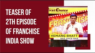 12th Episode of Franchise India Show