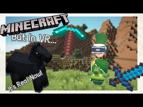 Minecraft but it's in VR...