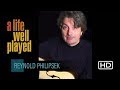 A Life Well Played | Reynold Philipsek