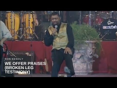 Brokenlegtestemony - Ron Kenoly