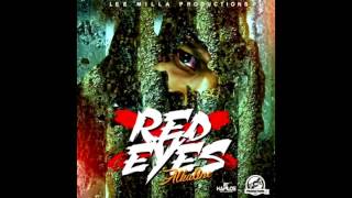 Alkaline - Red Eyes (Official Audio) 2017