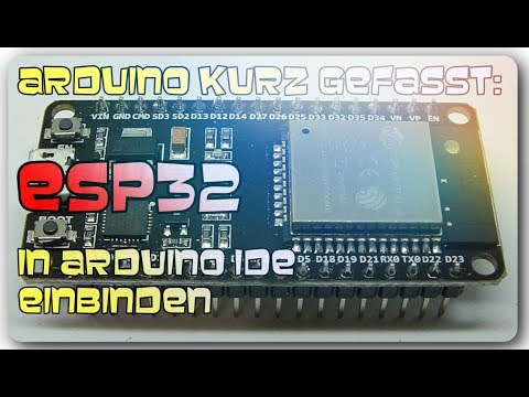 Arduino kurz gefasst - ESP32 und Arduino IDE
