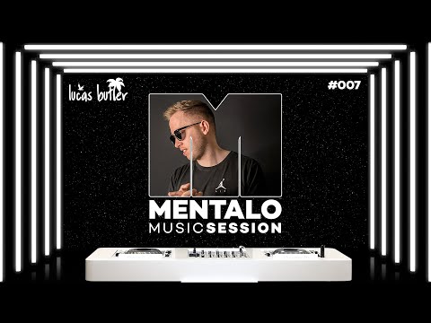 Mentalo Music Session #007 with Lucas Butler