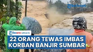 Update Korban Banjir dan Longsor di Sumatera Barat, Korban Tewas Mencapai 20 Orang Teridentifikasi