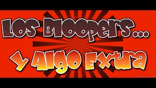 Los Bloopers Del Payaso Pikorete Y Algo Extra Pal Vacilón Full