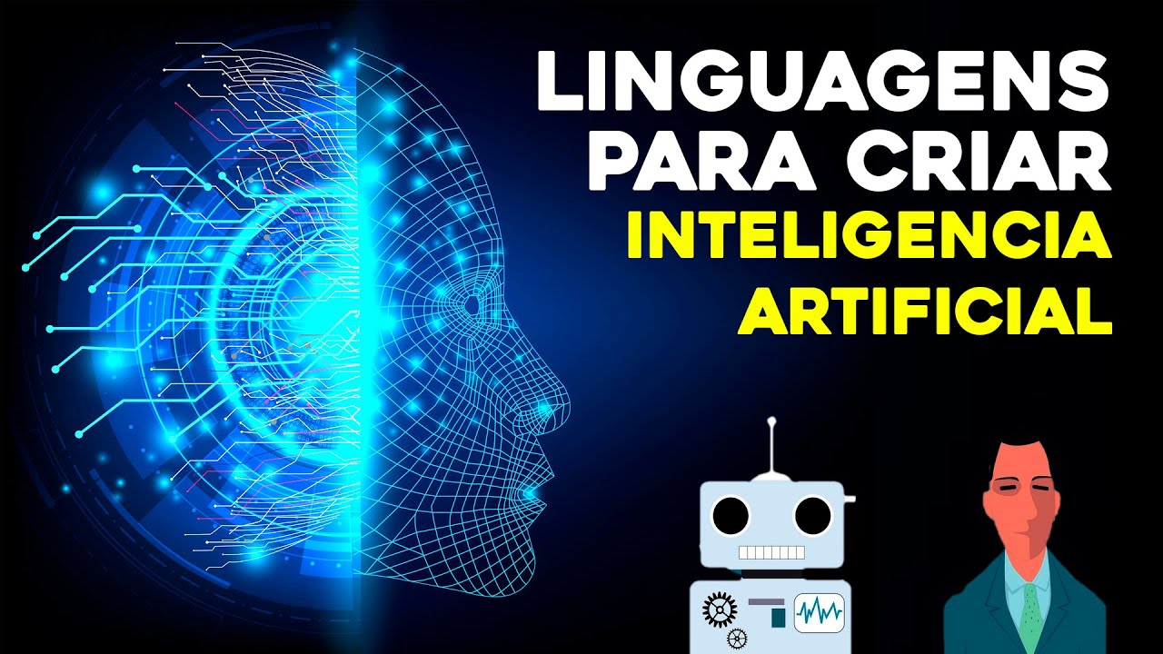 LINGUAGENS DE PROGRAMACAO para criar INTELIGENCIA ARTIFICIAL