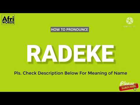 How to pronounce RADEKE