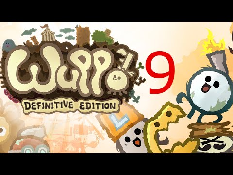 WUPPo - EPISODE 9!!!!!! - I HATE THE WUM HOUSE!!!!