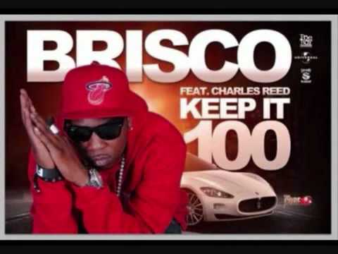 brisco feat charles reed - keep it 100 lyrics new