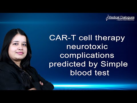 CAR-T cell therapy neurotoxic complications predicted by Simple blood test