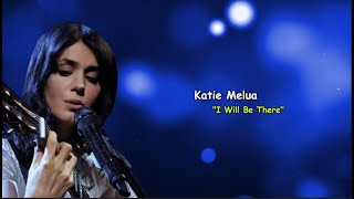 Katie Melua - I will be there (sub.Ro.)