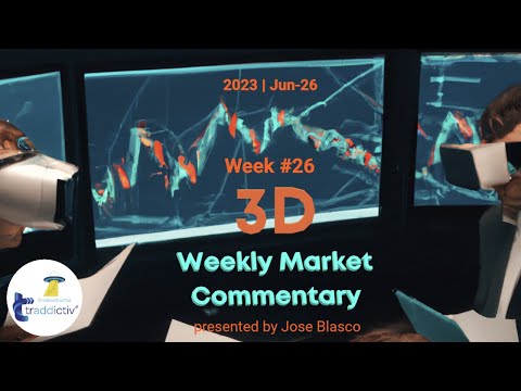 UFO Traders’ Weekly 3D Market Commentary (Week #26 2023) by #tradewithufos