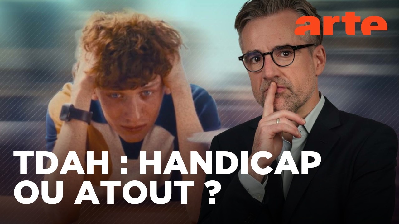 TDAH : dysfonctionnement cérébral ou social ? | Les questions qui fâchent | ARTE