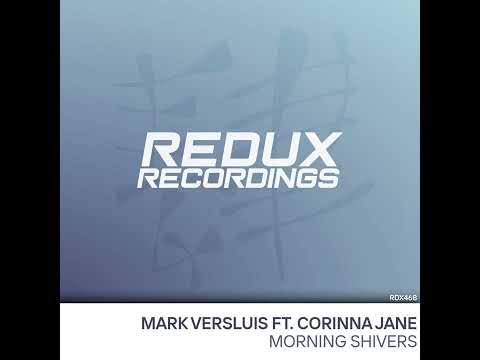 Mark Versluis feat. Corinna Jane - Morning Shivers (Matthew Dreamer Remix)