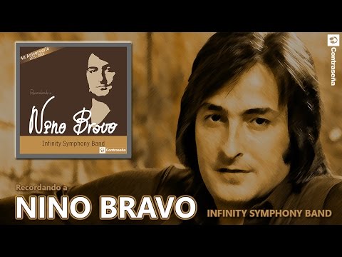 NINO BRAVO Lo Mejor (40 Aniversario) Recordando a Nino Bravo, Romanticas