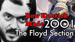 How Kubrick made 2001: A Space Odyssey - Part 2: The Floyd Section