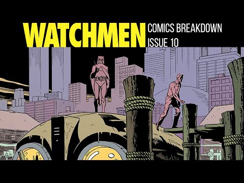 10: Watchmen Comic Issue 10 Breakdown