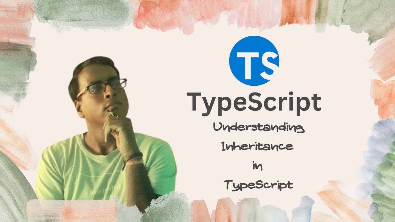TypeScript for Beginners in Hindi #18 |Understanding Inheritance in Typescript