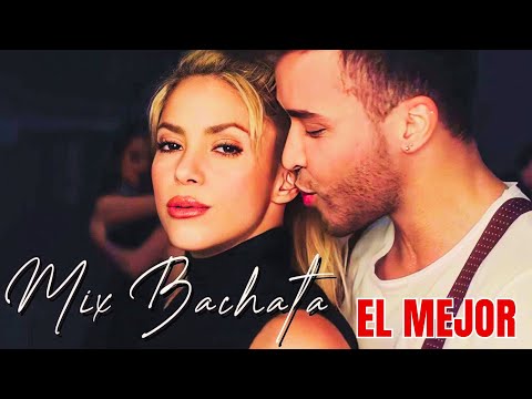 EL MEJOR MIX DE BACHATA ROMEO SANTOS, SHAKIRA, PRINCE ROYCE