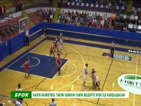 KADIN BASKETBOL TAKIMI SAMSUN CANİK BELEDİYE SPOR İLE KARŞILAŞACAK