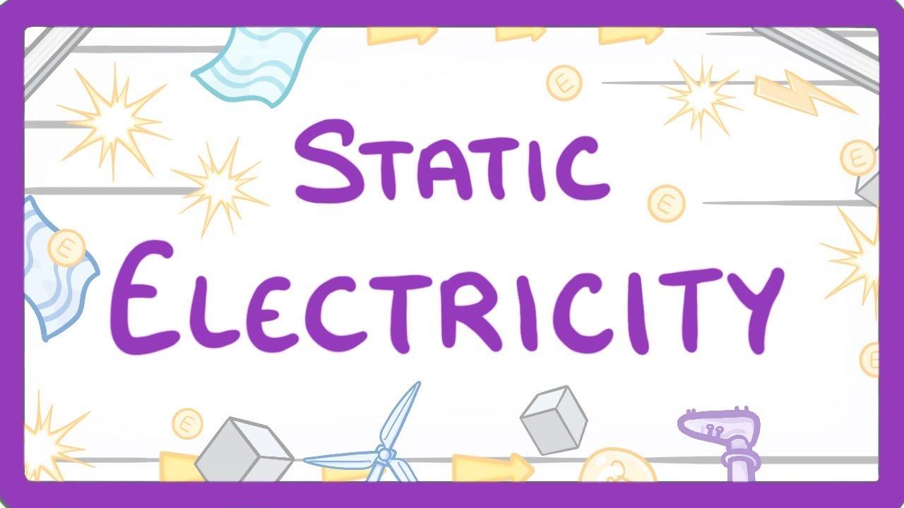 GCSE Physics - Static Electricity  #24
