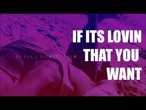 IF ITS LOVN THAT YOU WANT JAMSESH (DJFLe) S.W.C