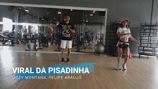 VIRAL DA PISADINHA - Joey Montana, Felipe Araujo (coreografia)